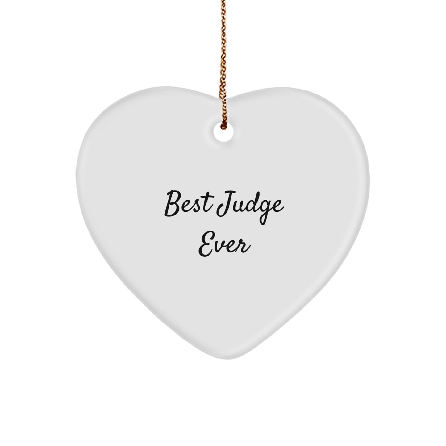 Funny Judge Gifts - Best Judge Ever Heart Ornament, Gifts from Friends to Judge, For Christmas - Image 1