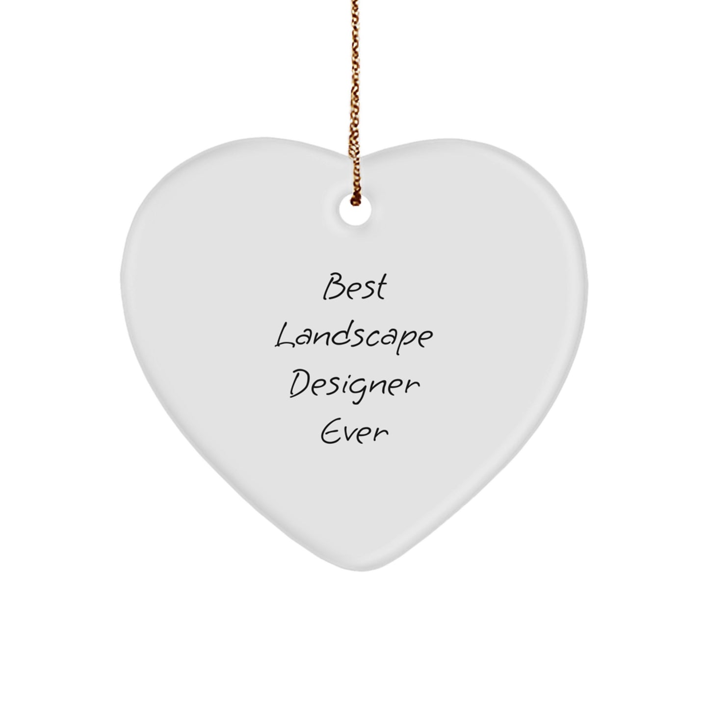 Funny Landscape Designer Heart Ornament Gifts from Men, Unique Christmas Decorations for Best Landscape Designer Ever, Heart Shaped White MDF with Gold Cord - Image 1