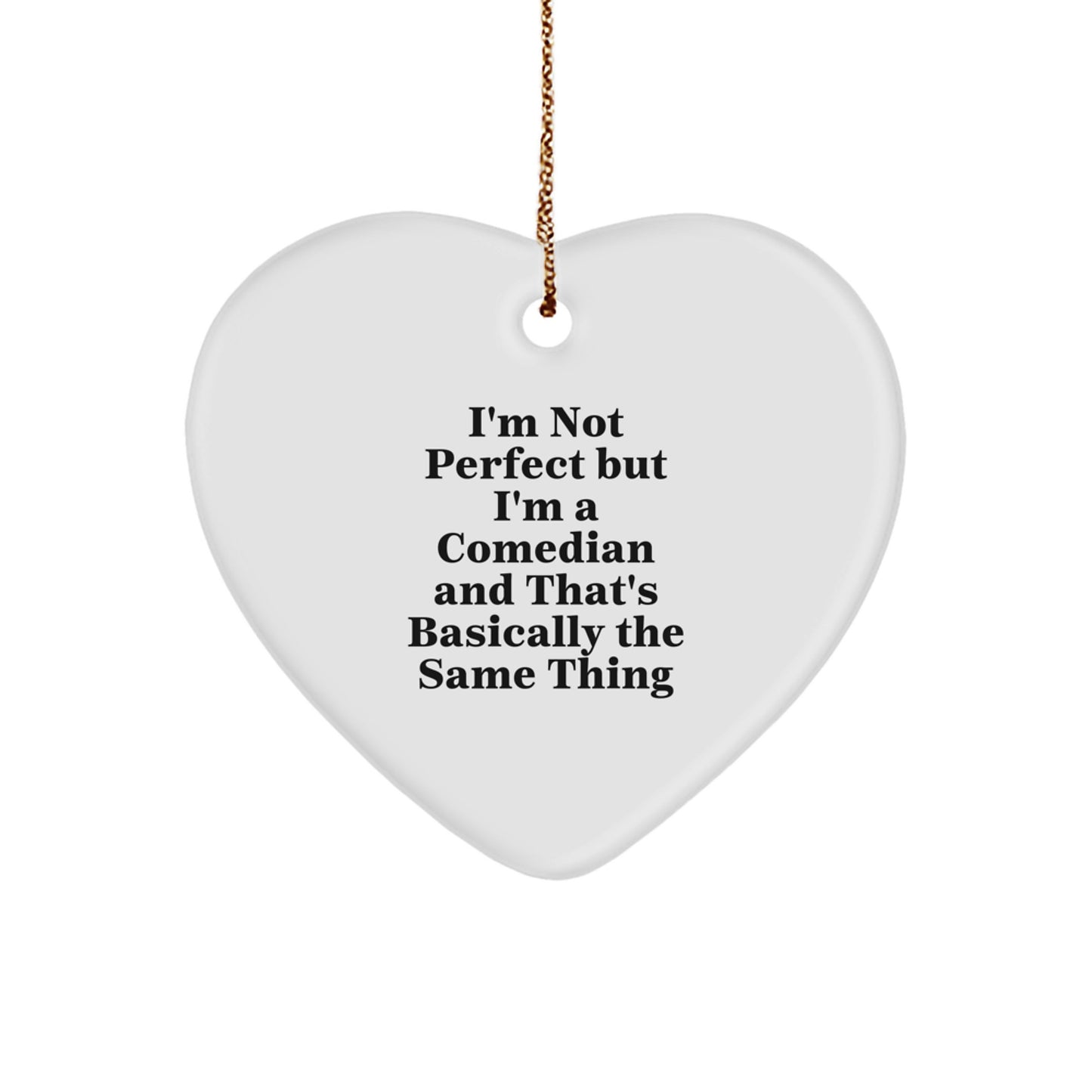 Funny Comedian Heart Ornament Gifts from Friends to Comedian, Unique Handmade Christmas Unique Gifts for Comedian Lover, Funny Comedian Quote, Gifts for Comedian - Image 1