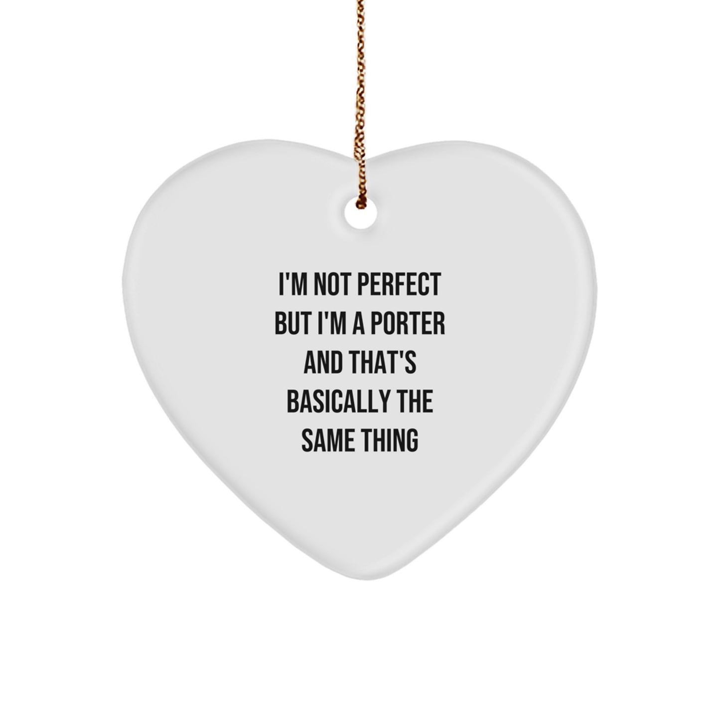Funny Christmas Unique Gifts from Men to Porter Heart Ornament - Image 1