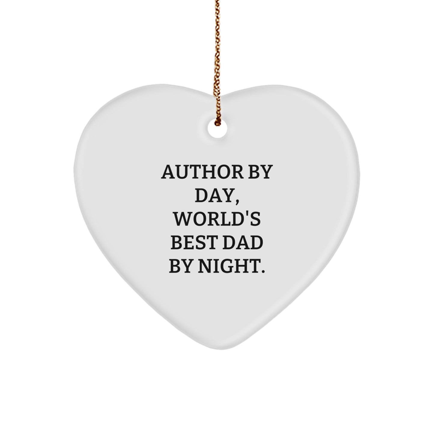 Funny Author Gifts from Friends, Heart Ornament for Author By Day, World's Best Dad By Night. Christmas Unique Gifts for Author - Image 1