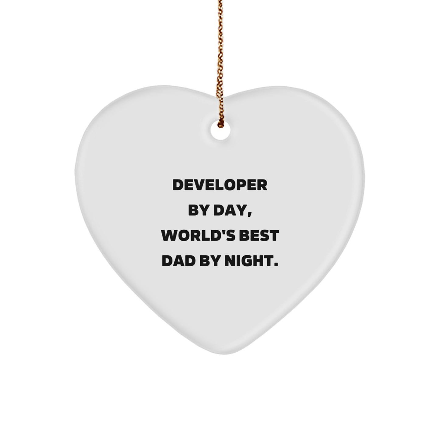 Developer Gifts from Men, Funny Heart Ornament for Developer, World's Best Dad By Night Christmas Unique Gifts - Image 1