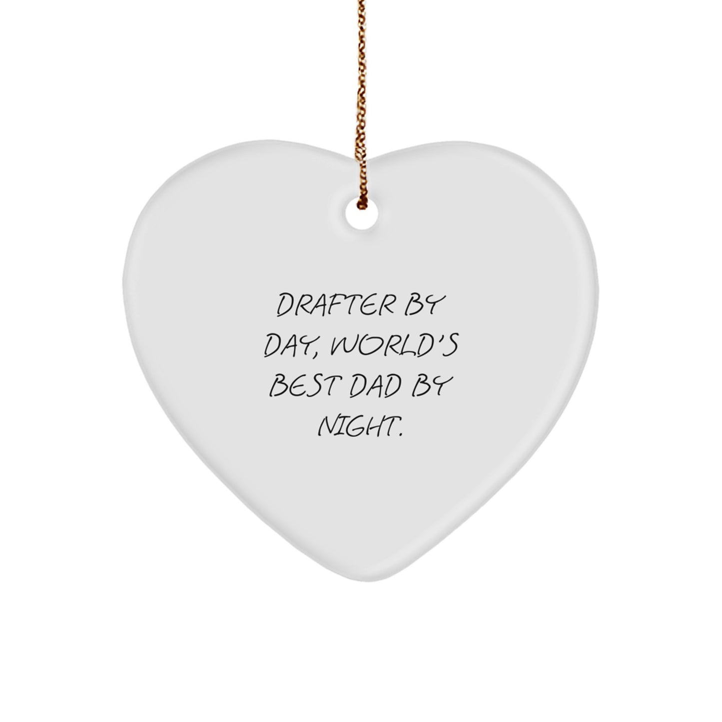 Funny Drafter Gifts from Men to World's Best Dad By Night Heart Ornament for Christmas Unique Gifts - Image 1
