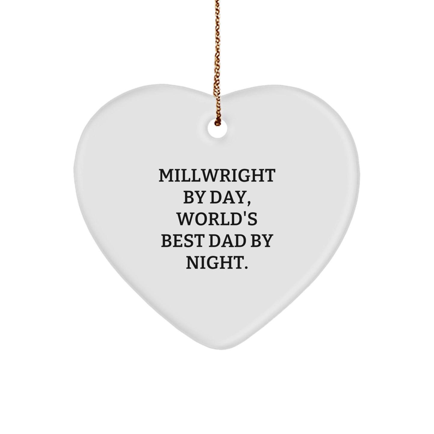 Funny Millwright Heart Ornament Gifts from Men to Millwright, Heart Shaped Christmas Unique Gifts - Image 1
