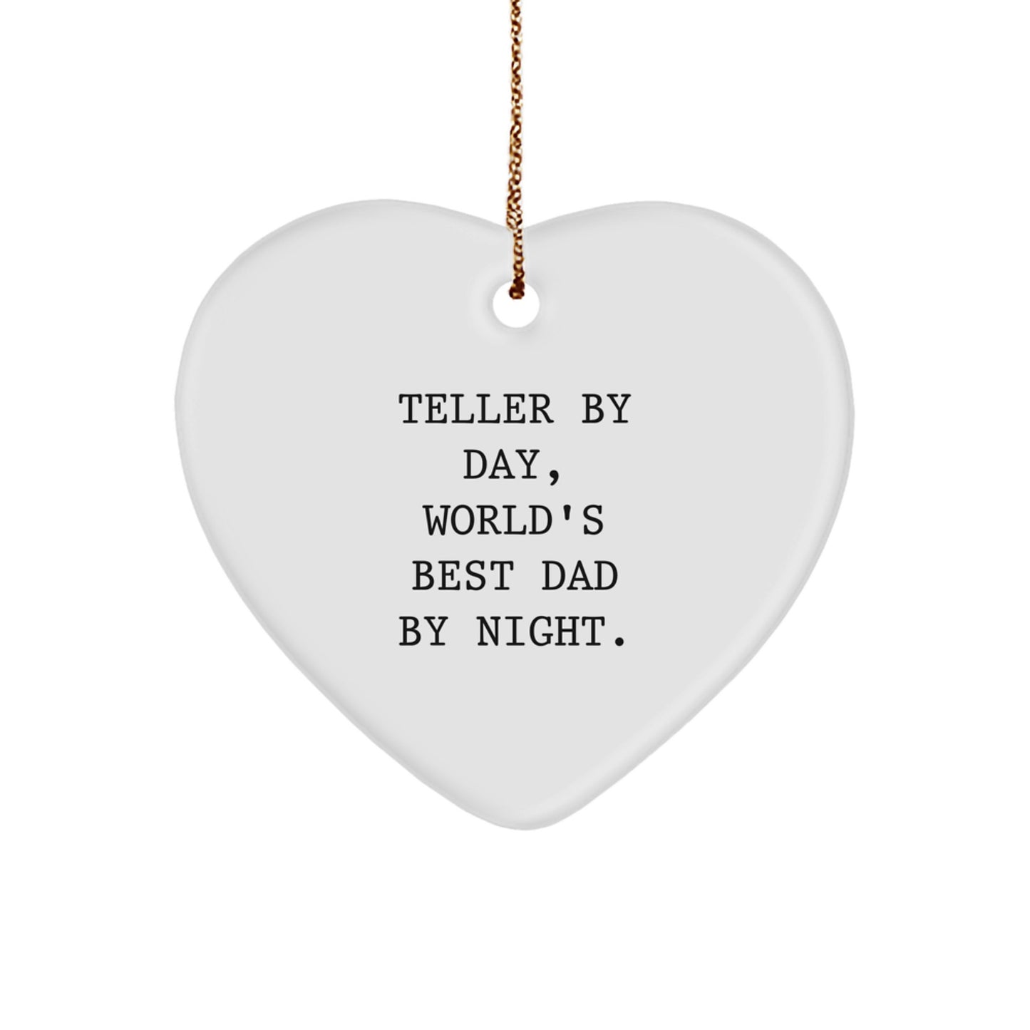 Funny Teller Gifts from Men for Christmas Unique Heart Ornament by Day Dad - Image 1