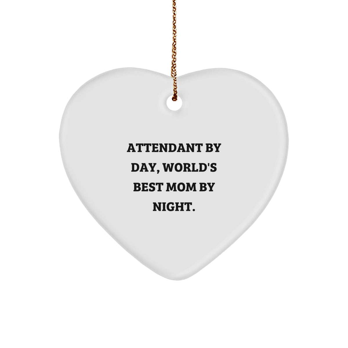 Attendant Christmas Ornament for Him Gift By Day, Best Mom By Night - Image 1