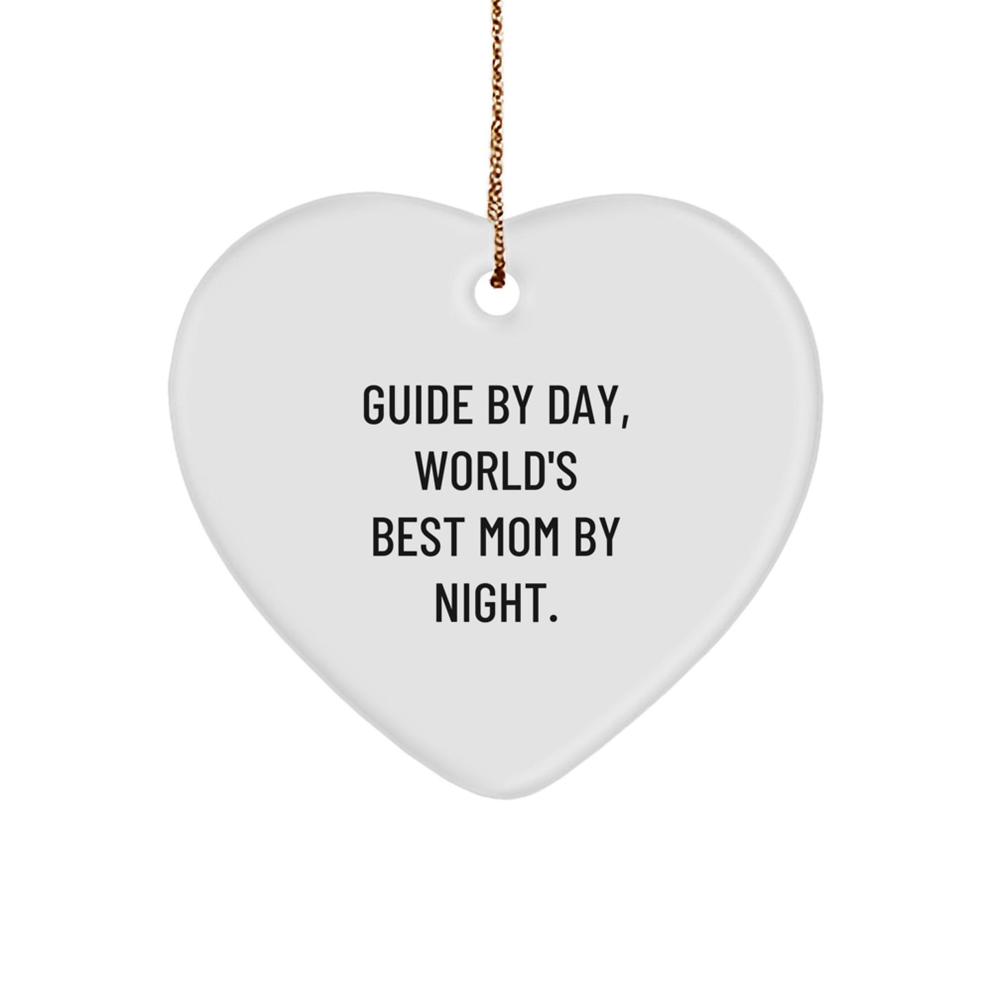 Guide Gifts by Day, World's Best Mom By Night Heart Ornament, Funny Christmas Unique Gift for Family, Friends, or Coworkers - Image 1