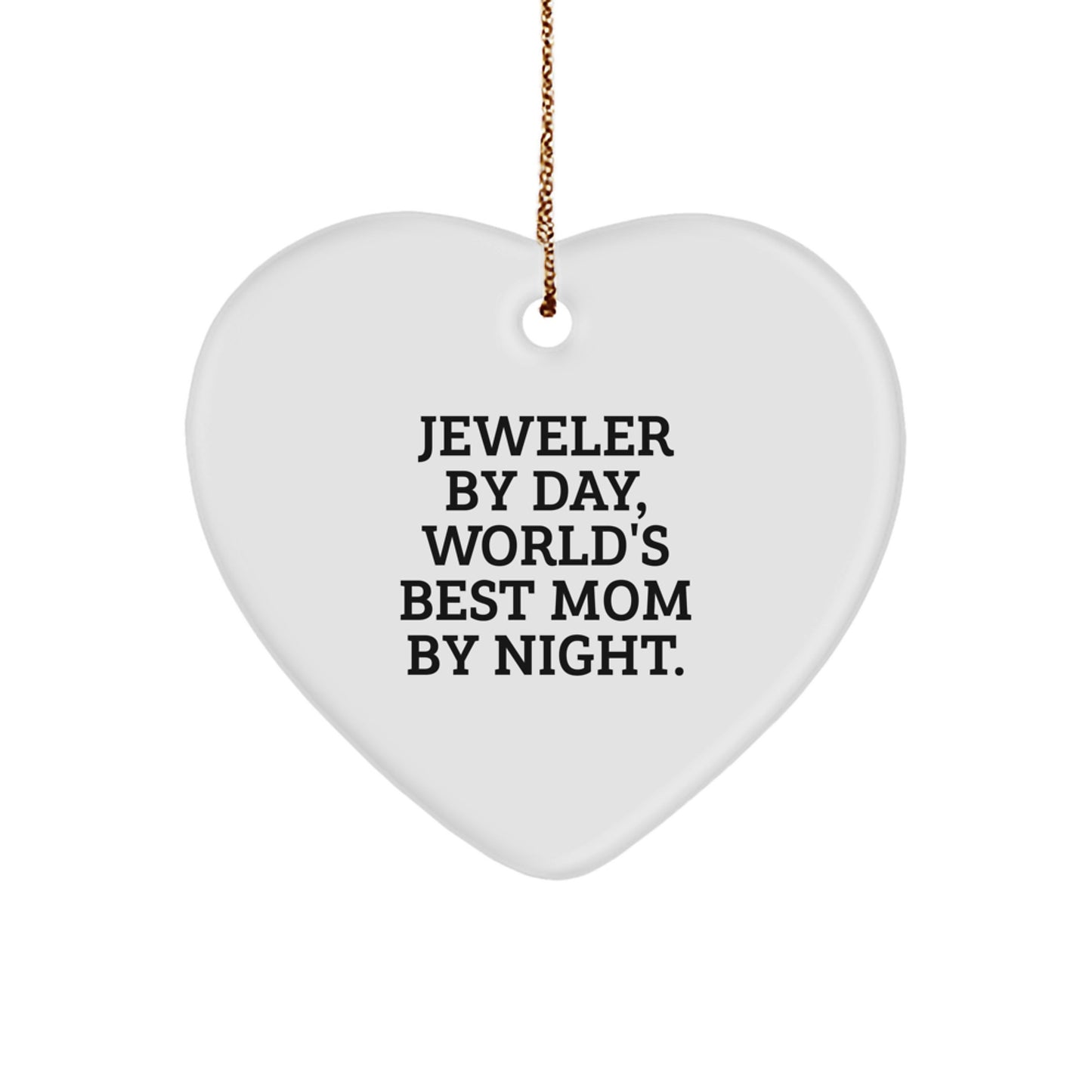 Jeweler Gifts from Men to World's Best Mom - Heart Ornament with Funny Quote, White, 2.75" Tall, Christmas Unique Presents - Image 1