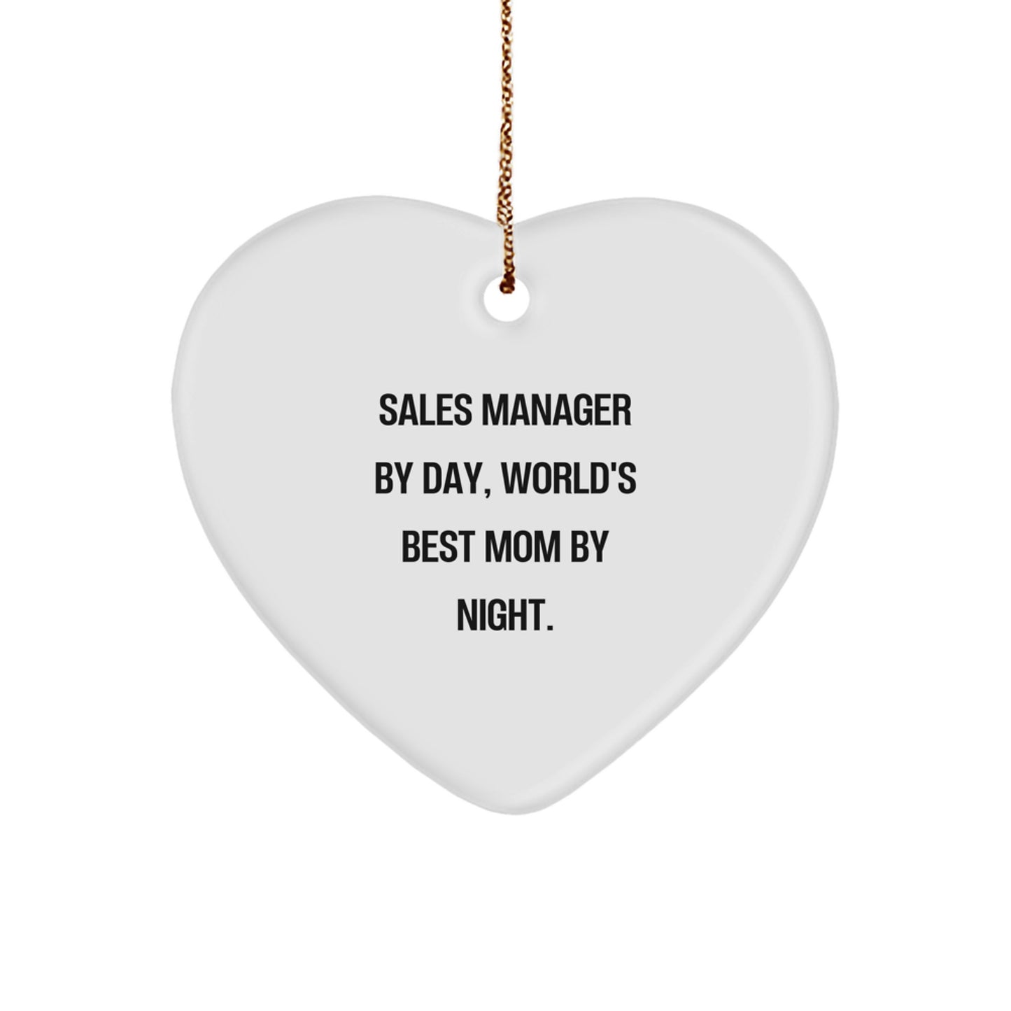 Sales Manager Gifts from Family, Heart Ornament with 'Sales Manager By Day, World's Best Mom By Night.' Quote, Christmas Unique Gifts - Image 1