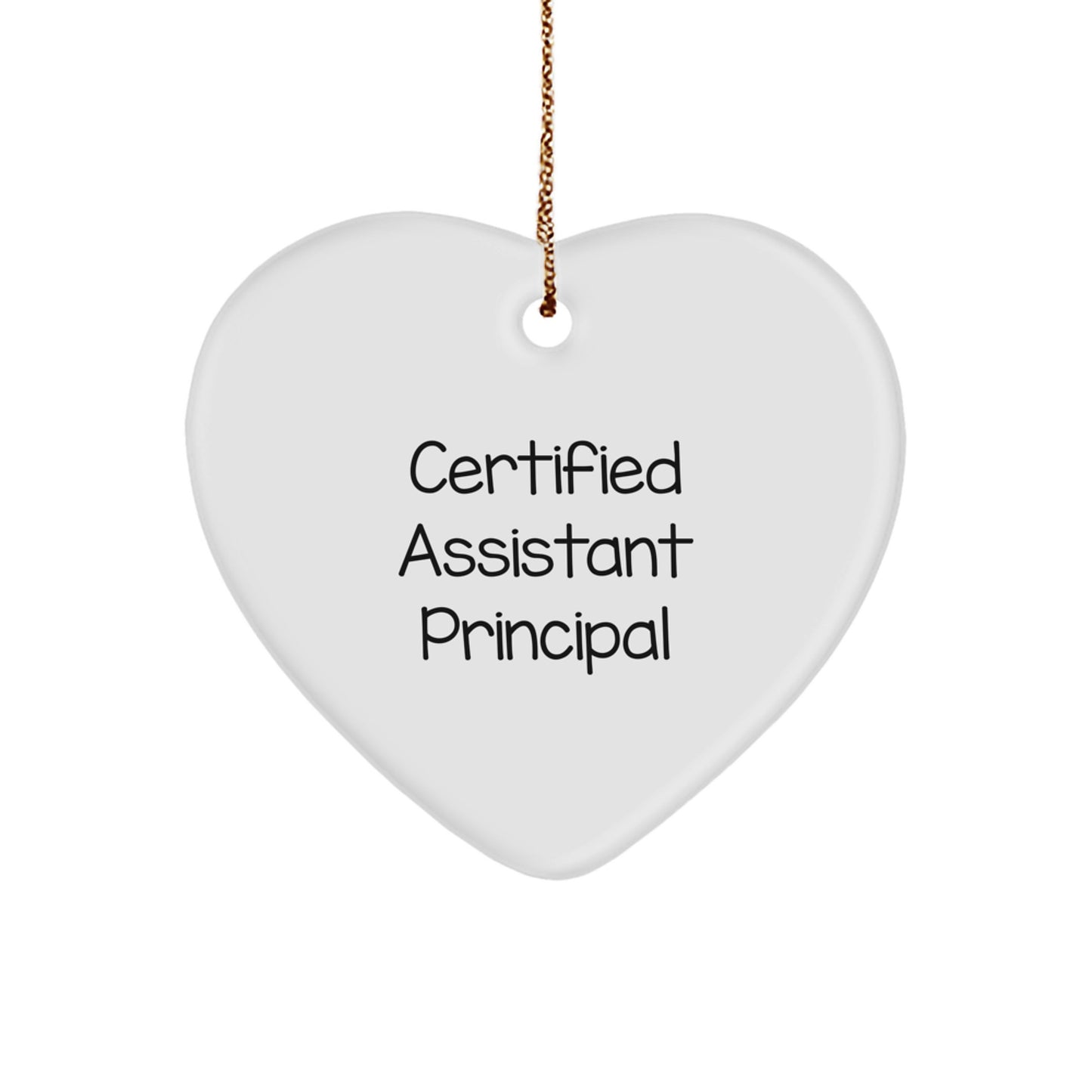 Funny Assistant Principal Gifts, Heart Ornament, 'Certified Assistant Principal' Quote, Christmas Unique Gifts for Assistant Principals, Men, Women, Coworkers, Family, Friends - Image 1