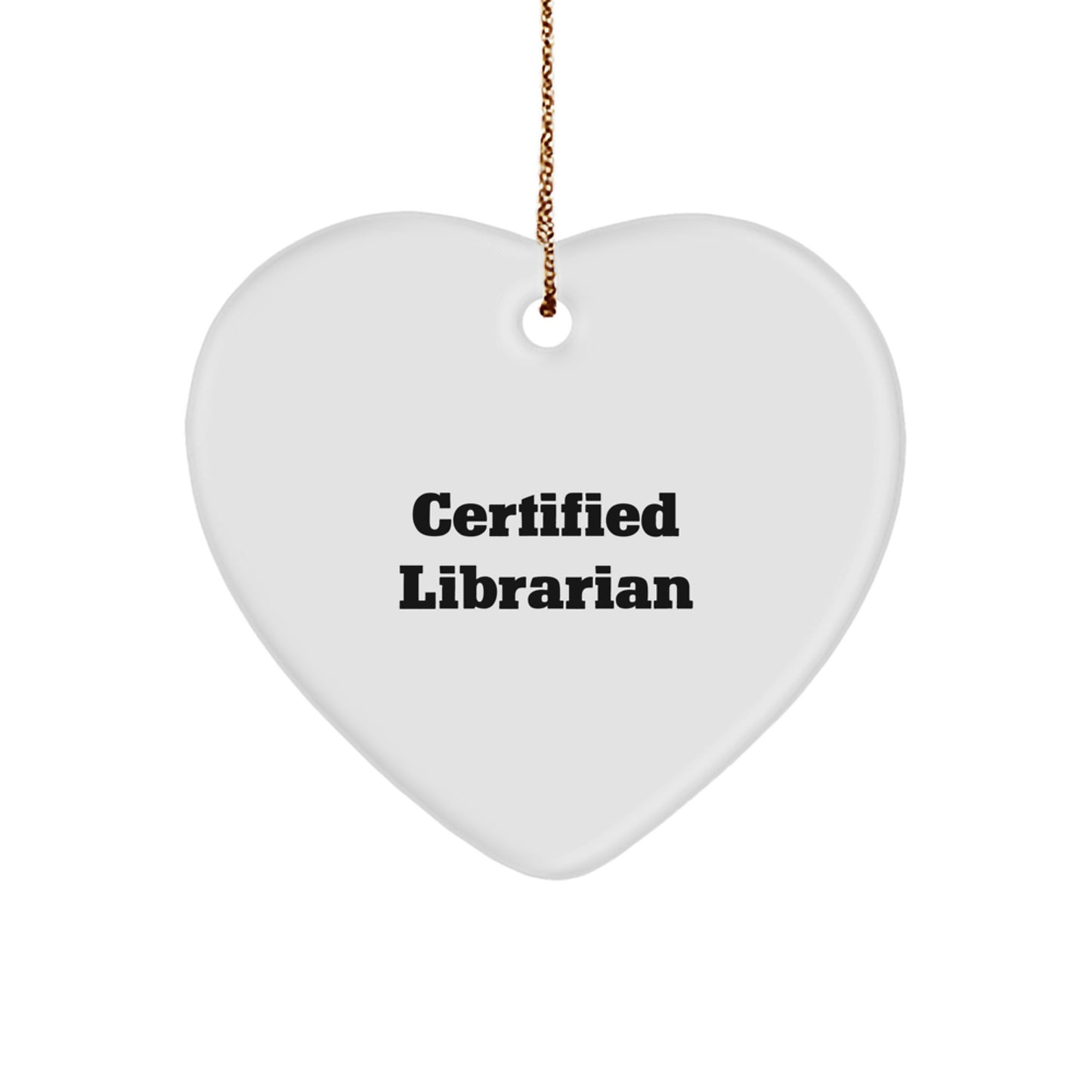Librarian Heart Ornament Gifts from Friends for Librarians - Funny Quote, Christmas Unique Gifts - Image 1