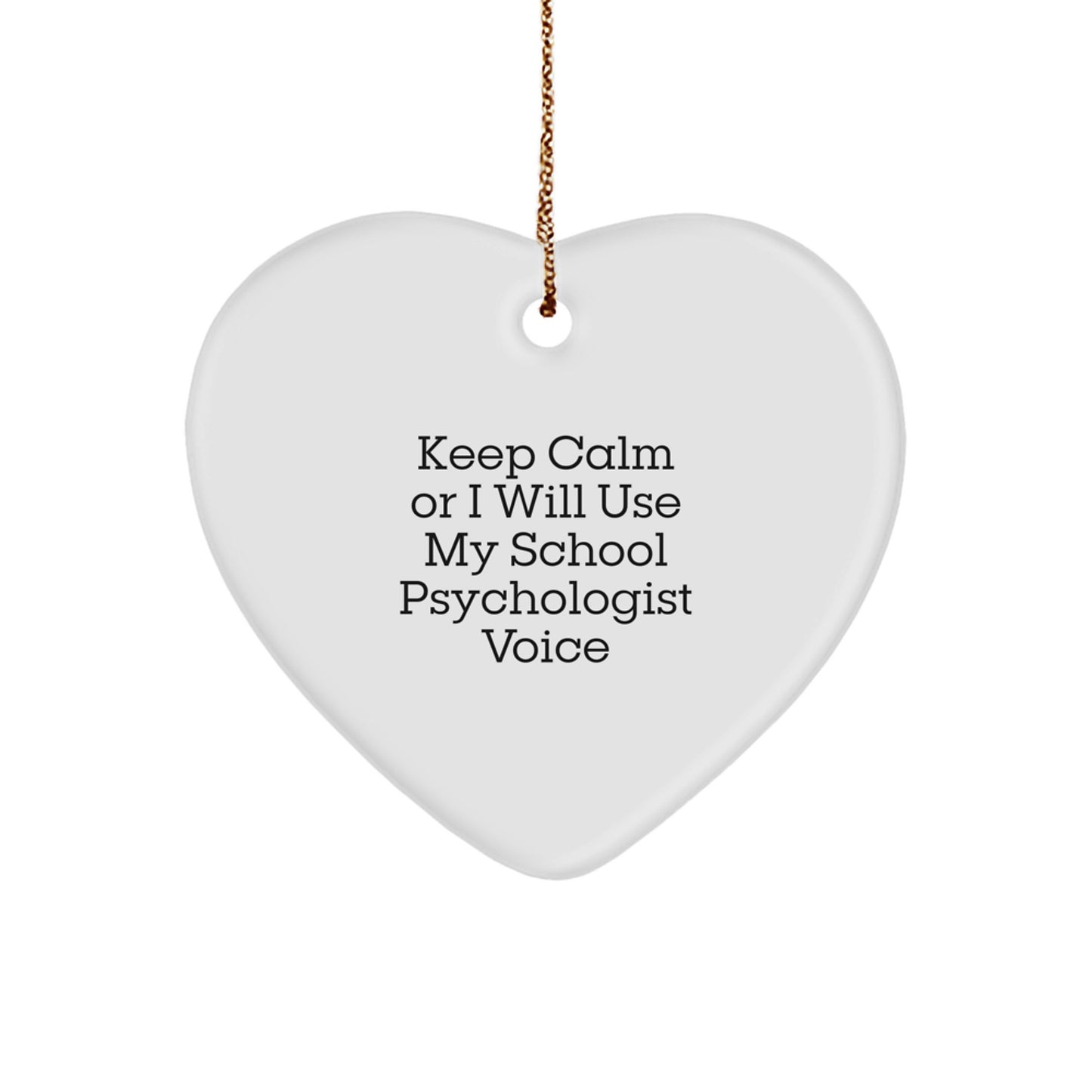 Funny School Psychologist Gifts, Keep Calm Or I Will Use My School Psychologist Voice Heart Ornament, Gifts from Friends for School Psychologist, Christmas Unique Present - Image 1