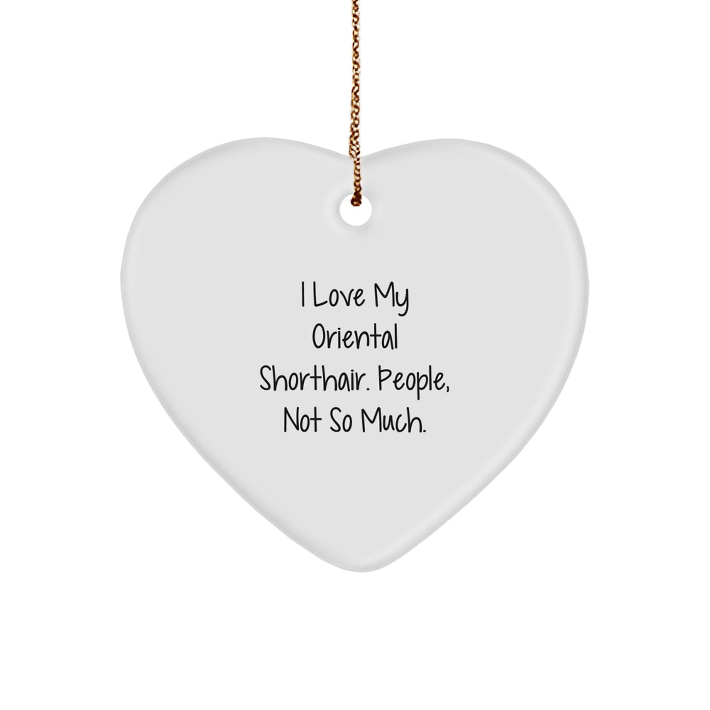 Funny Oriental Shorthair Cat Heart Ornament, Gifts for Oriental Shorthair Cat Lovers, Christmas Unique Gifts from Friends - Image 1