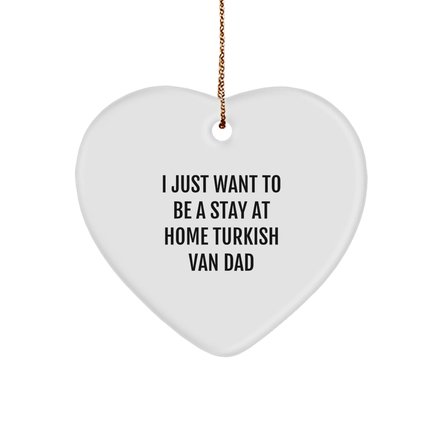 Turkish Van Cat Dad's Heart Ornament, Funny Quote, Gifts from Men to Turkish Van Cat, Unique Christmas Unique Gifts for Home - Image 1