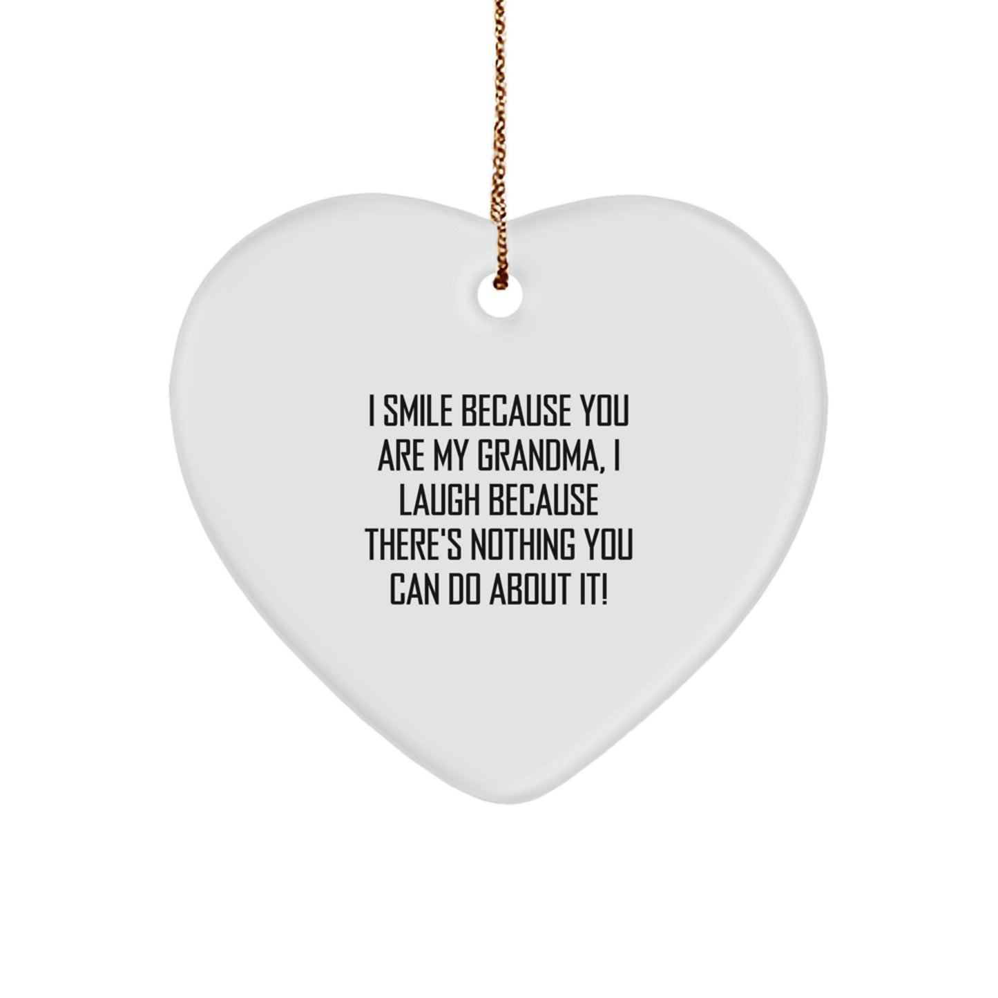 Funny Grandma Quotes Heart Ornament Gifts from Family, Christmas Unique Gifts for Grandma, Heart-Shaped MDF Ornament with Gold Cord - Image 1