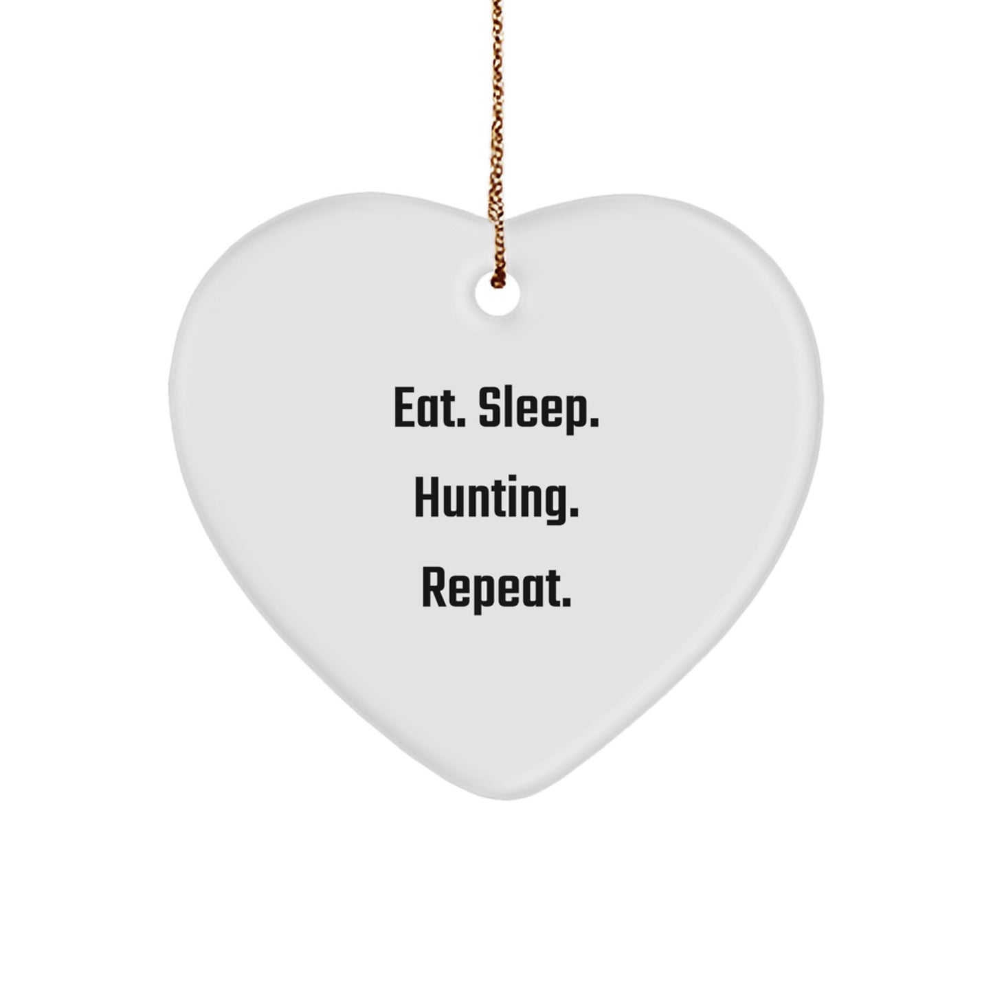 Hunting Heart Ornament Gift from Friends - Eat. Sleep. Hunting. Repeat. - Christmas Unique Hunting Decor - Image 1