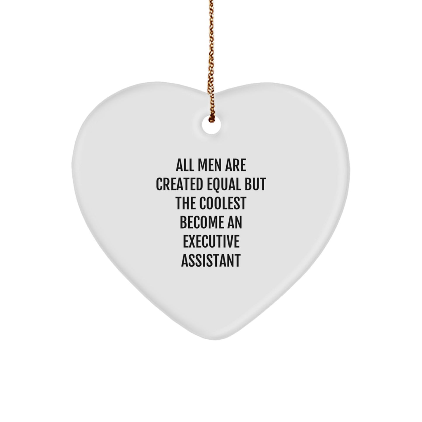 Funny Executive Assistant Gifts from Men, Gifts for Executive Assistants, Heart Ornament with Inspirational Quote, Perfect Christmas Unique Gifts - Image 1