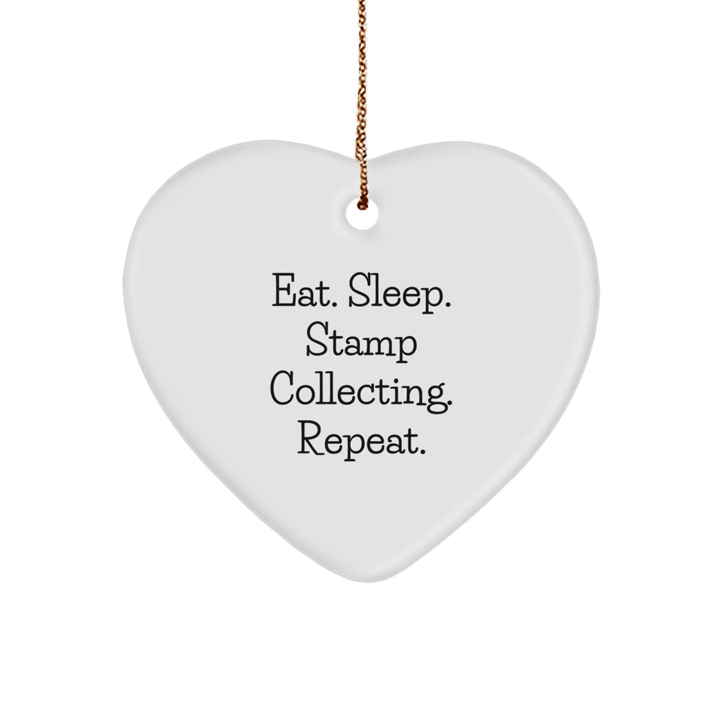 Gifts from Friends - Eat. Sleep. Stamp Collecting. Repeat. Stamp Collecting Heart Ornament for Christmas - Image 1