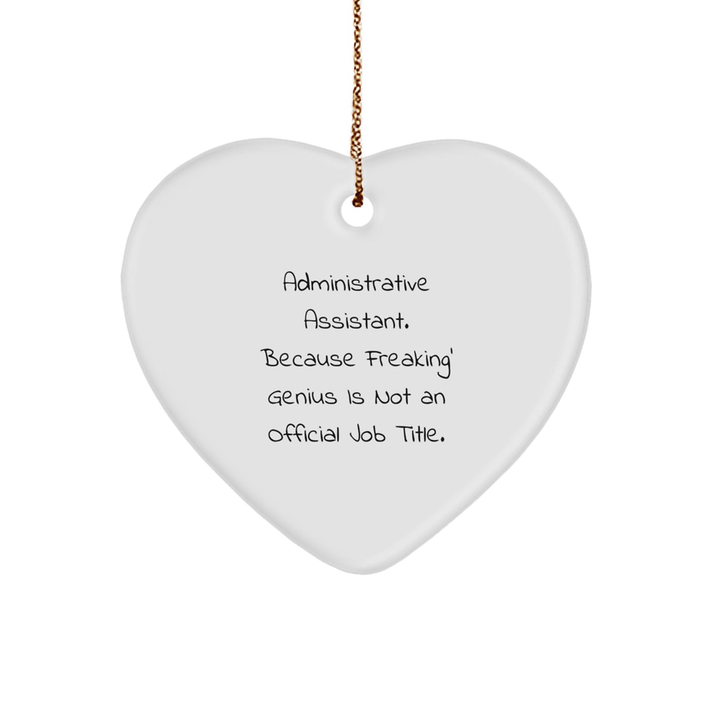 Administrative Assistant Heart Ornament Gifts from Friends - 'Freaking' genius Not Official - Funny Christmas Ornament - Image 1
