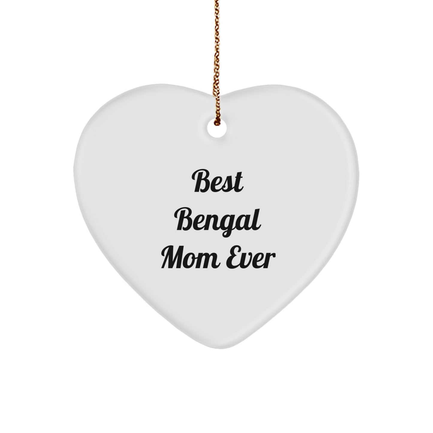 Bengal Cat Mom Gifts from Family - 'Best Bengal Mom Ever' Heart Ornament for Christmas - Image 1