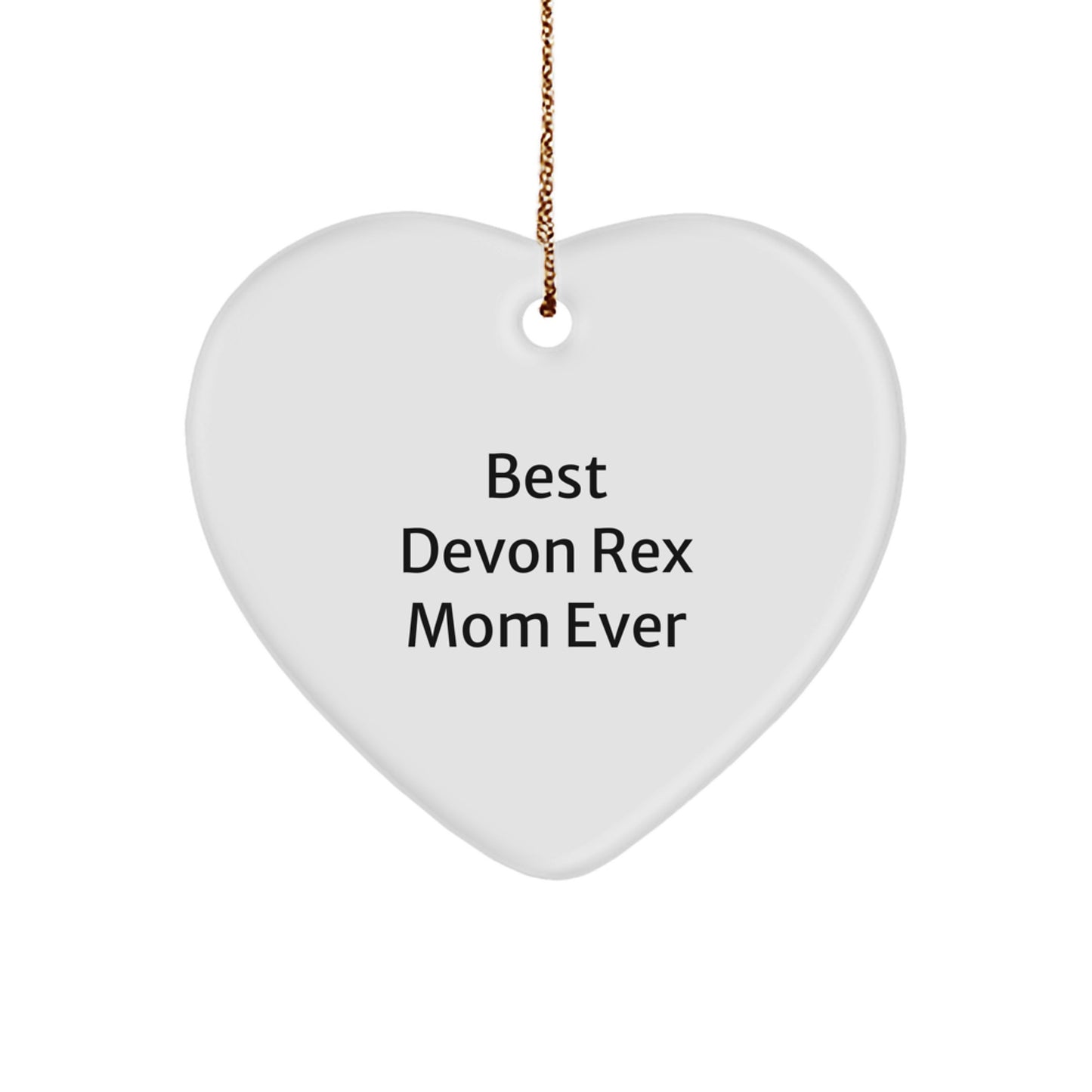 Devon Rex Cat Mom Ever Gifts from Family, Heart Ornament for Christmas, Funny Quote - Image 1