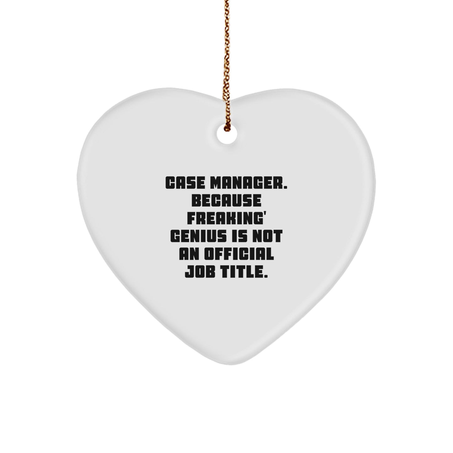 Funny Case Manager Heart Ornament Gifts from Friends for Men Women Coworkers Family at Christmas Unique - Image 1