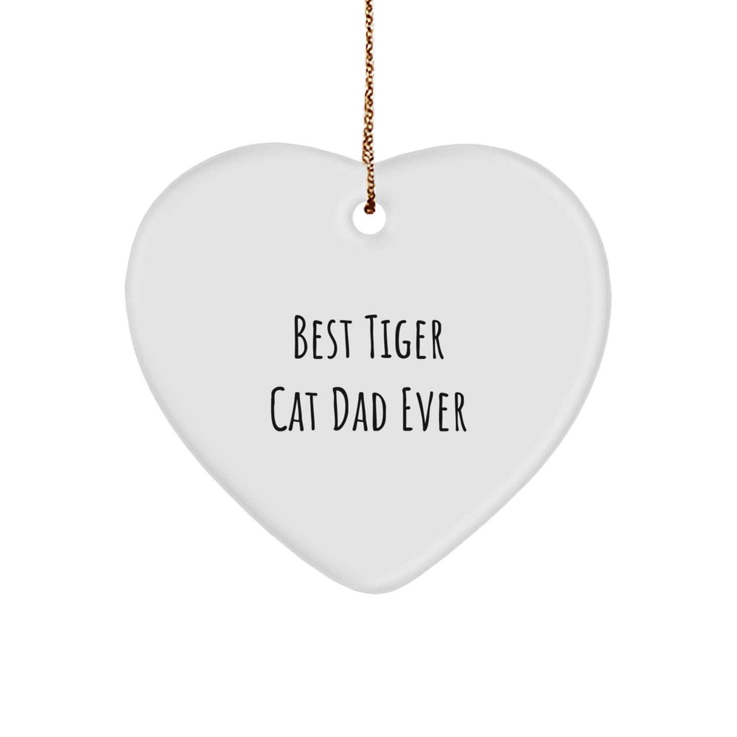 Gifts from Men for the Best Tiger Cat Dad Ever - Heart Ornament for Christmas - Image 1