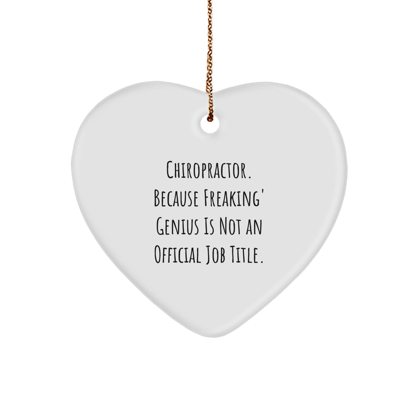 Funny Chiropractor Christmas Unique Gift Ideas Chiropractor Heart Ornament Funny Quote Gifts from Men Friends to Chiropractors - Image 1