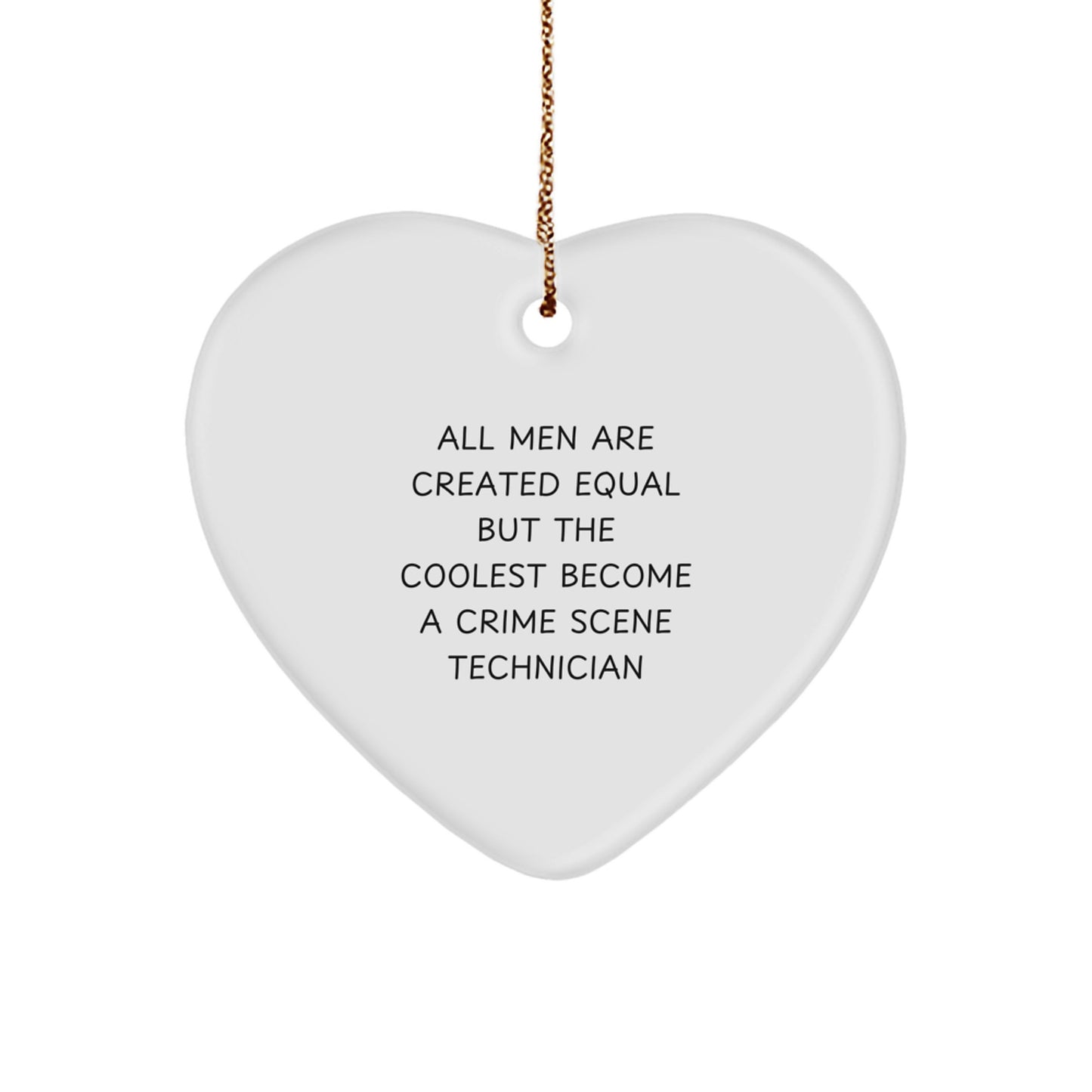 Crime Scene Technician Gifts, Funny Quote Ornaments, Gifts from Men, Gifts for Crime Scene Technician, Heart Shaped MDF Ornament, White, Christmas Unique Gifts - Image 1