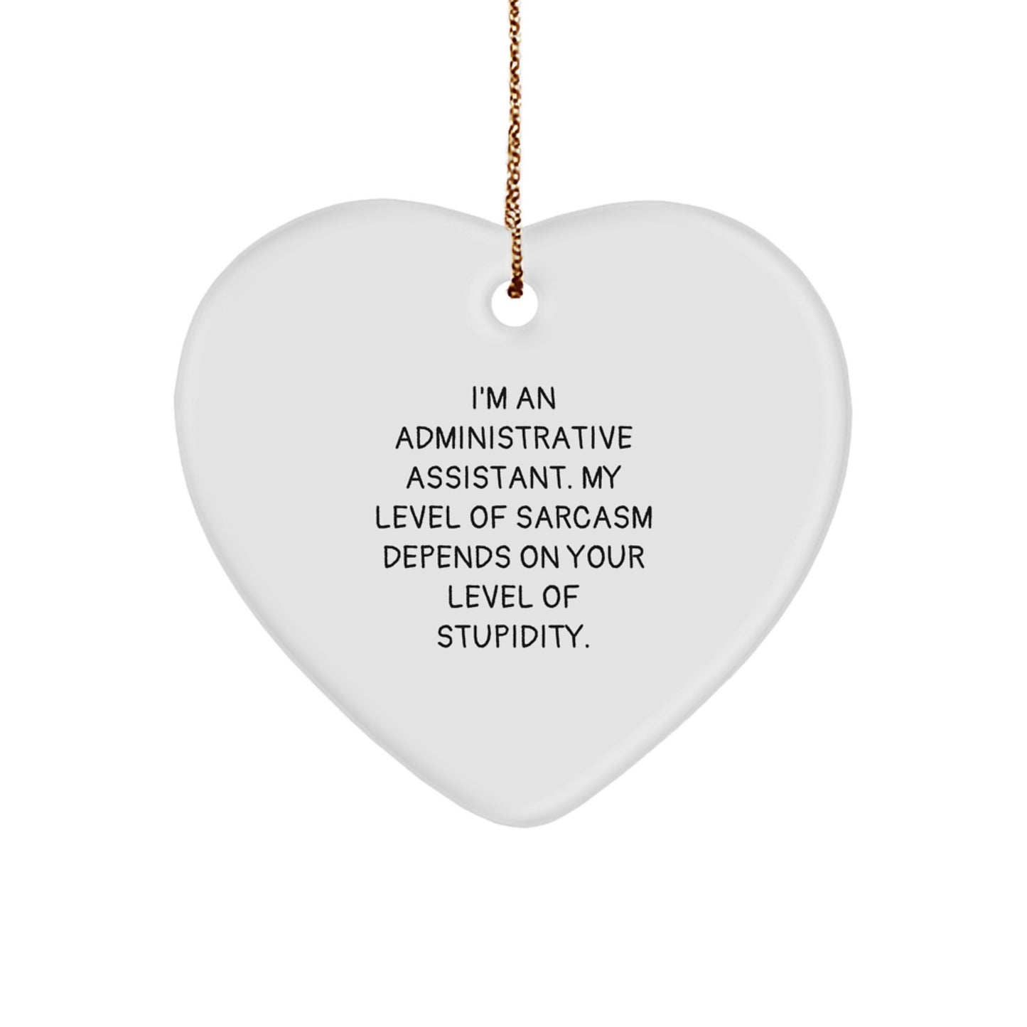 Funny Administrative Assistant Heart Ornament, Gifts for Him or Her, from Coworkers, Friends, or Family, Christmas Unique Gifts - Image 1