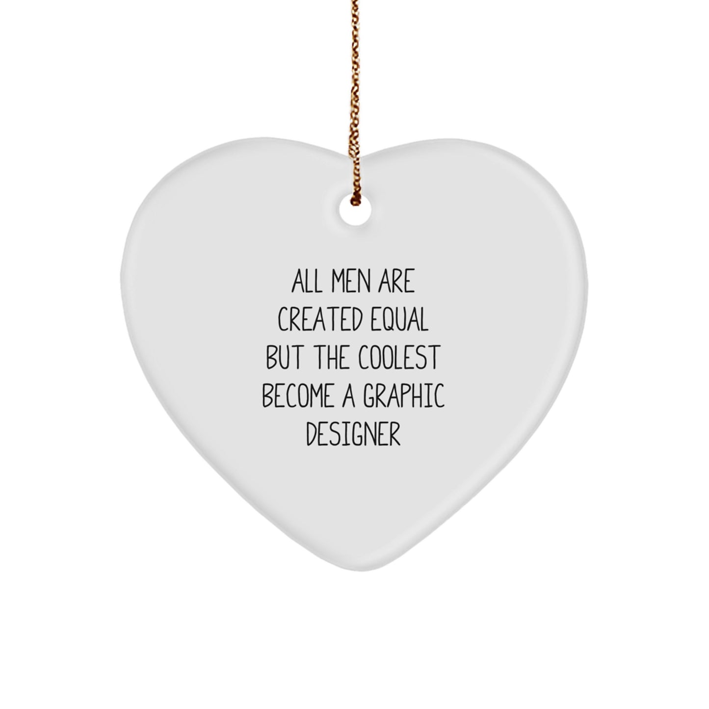 Funny Gifts from Men - Graphic Designer Heart Ornament for Christmas, Unique Gifts for Graphic Designer Friends, Heart Shaped MDF Ornament with Funny Quote - Image 1