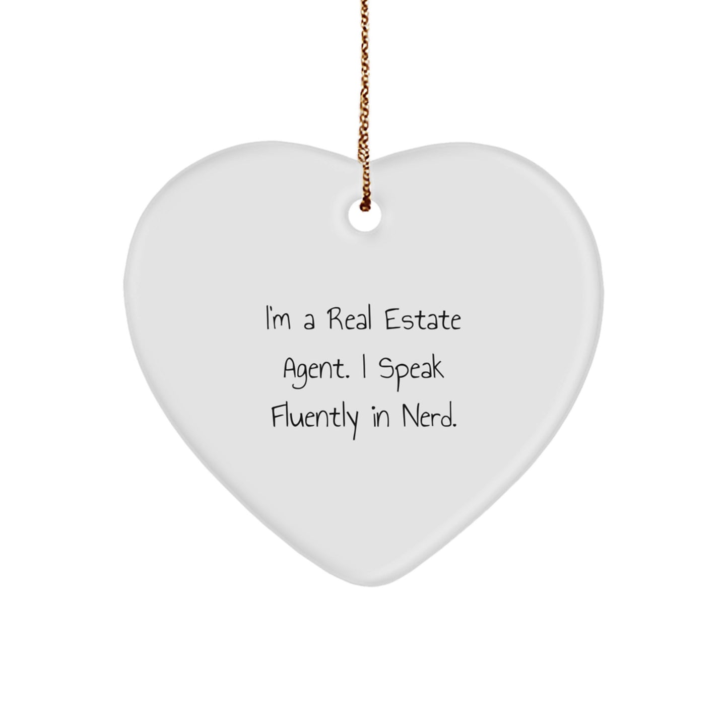 Funny Real Estate Agent Gifts Heart Ornament 'I Speak Fluently In genius' - Gifts for Real Estate Agent Men - Christmas Unique Gifts from Friends - Image 1