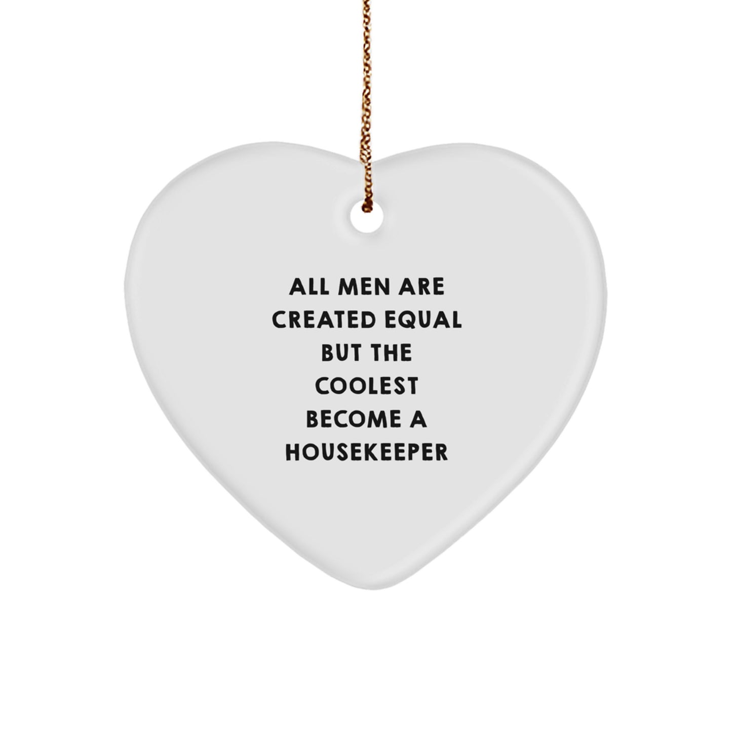 Funny Housekeeper Heart Ornament Gifts from Men and Women for Christmas Unique Housekeeper - Image 1