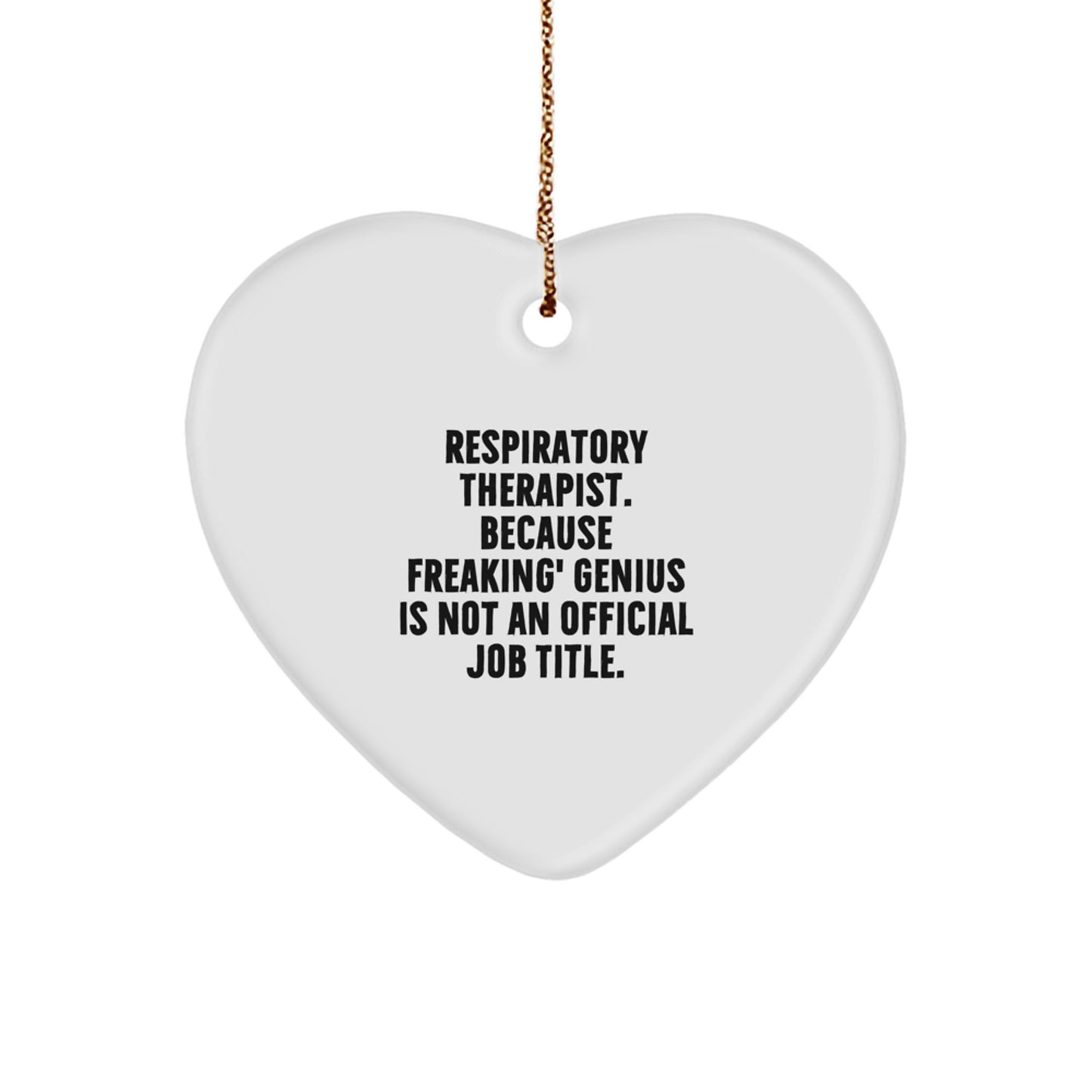 Funny Respiratory Therapist Gifts, Heart Ornament with Inspirational Quote - Gifts from Men to Women Respiratory Therapist, Unique Christmas Memorable Presents for Healthcare Heroes - Image 1