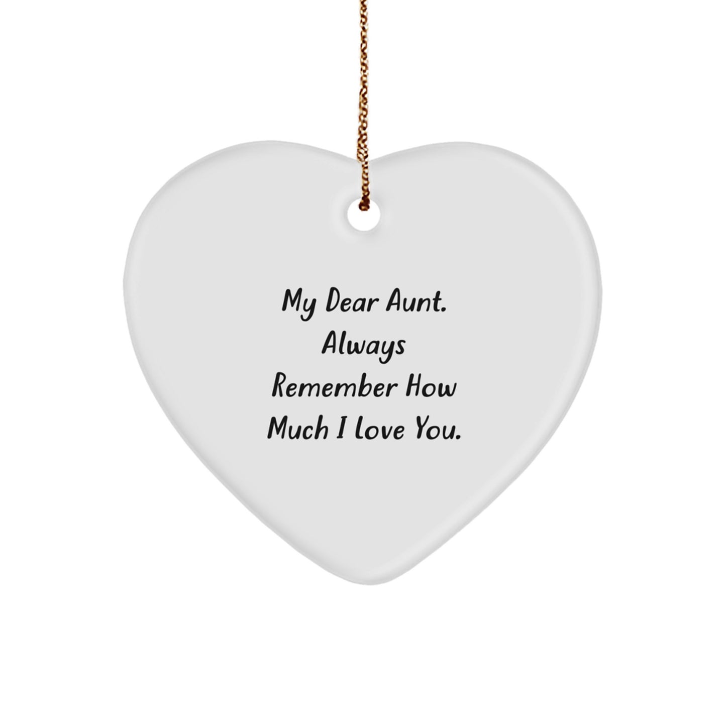 Funny Aunt Heart Ornament Gifts from Men to My Dear Aunt, Always Remember How Much I Love You. Christmas Unique Gifts for Aunt - Image 1