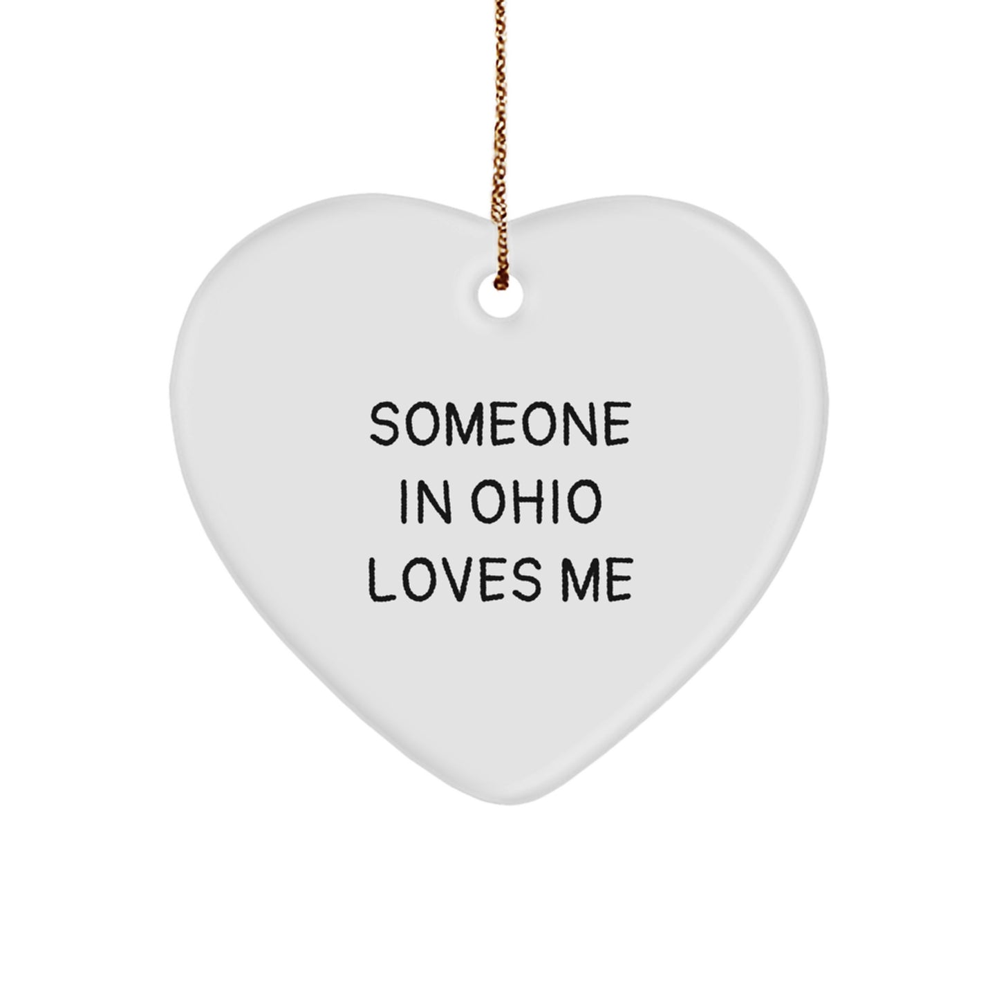 Someone In Ohio Loves Me Funny Heart Ornament Gifts from Family for Ohio Men Women Friends - Image 1