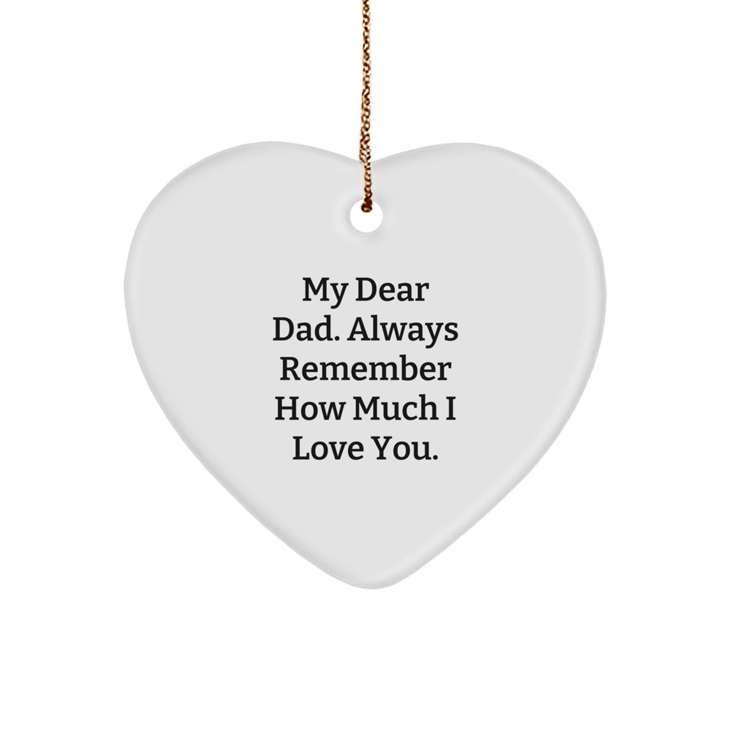 Heartfelt Dad Gifts from Family - 'My Dear Dad' Heart Ornament, Christmas Unique Gifts for Dads, Men, or Family Members - Image 1