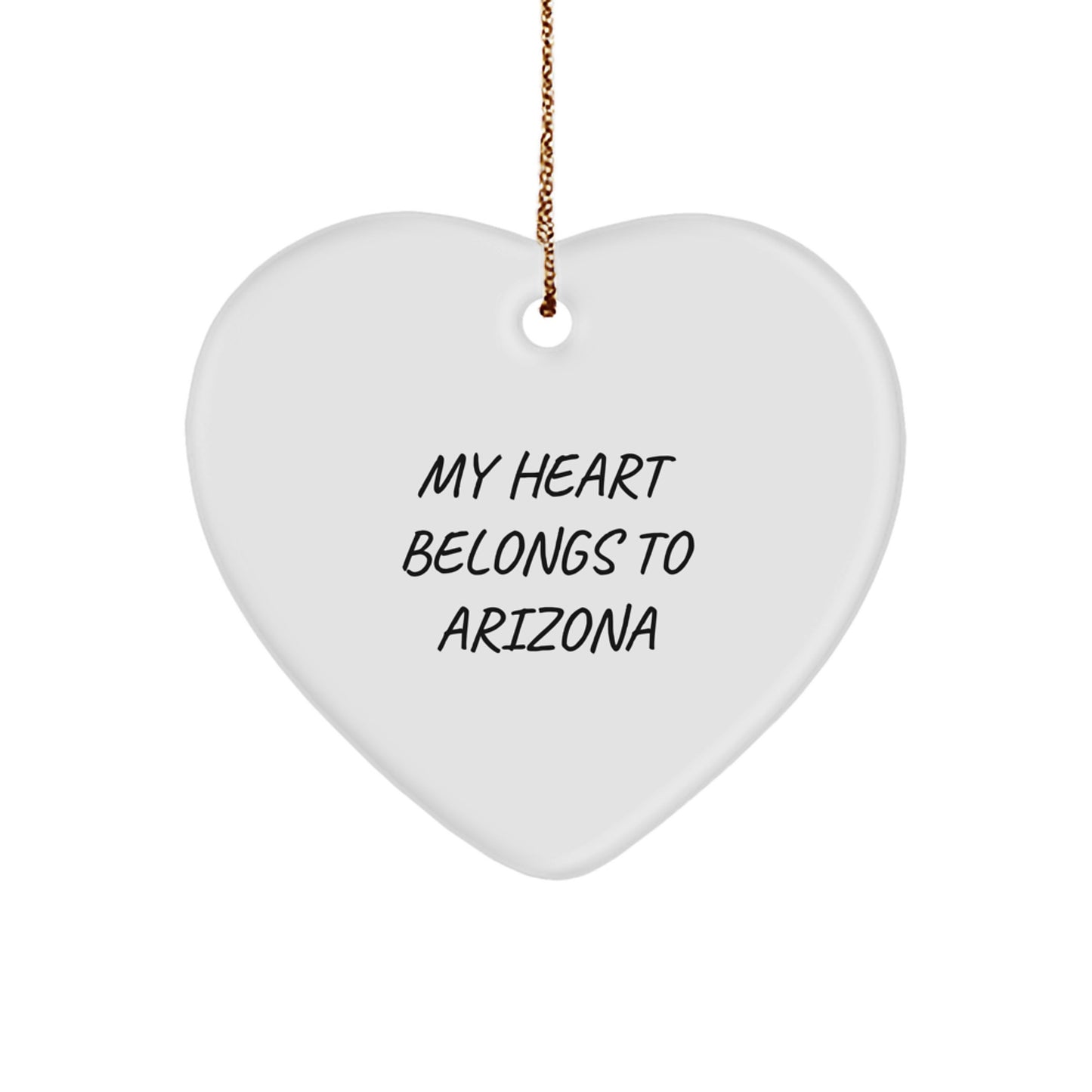 Arizona Heart Ornament, 'My Heart Belongs To Arizona' Quote, Unique Christmas Unique Gifts for Men, Women, Friends, Family from Arizona - Image 1