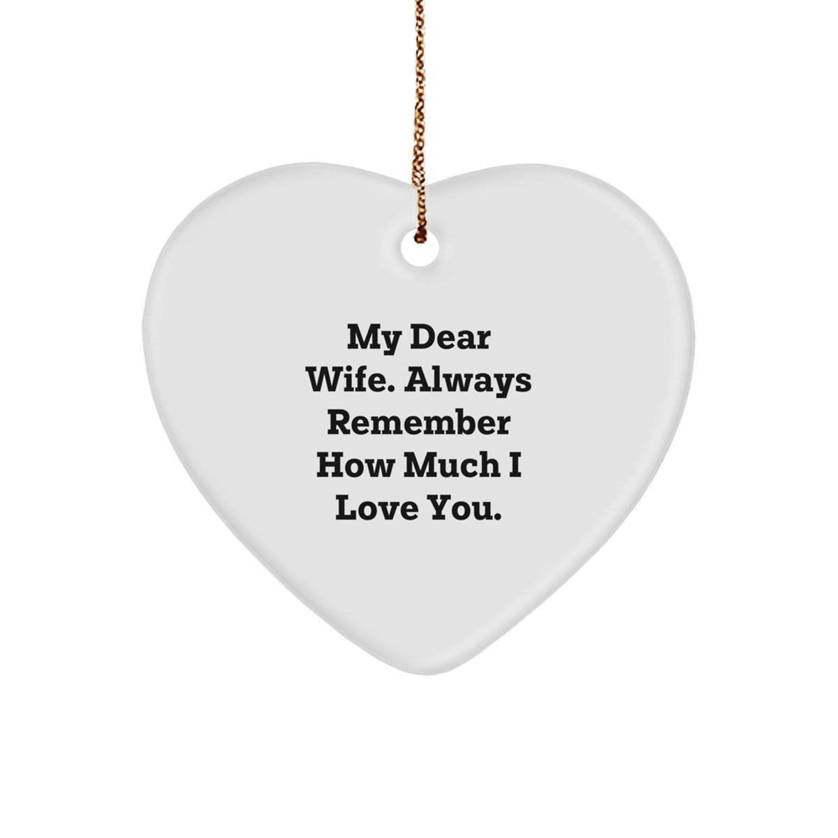 Wife Christmas Ornament Keepsake for Her Gift Remember Much I Love You - Image 1