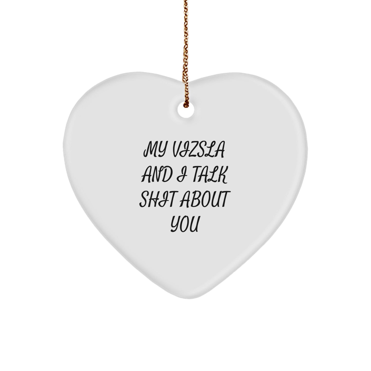 Funny Vizsla Dog Heart Ornament Gifts from Men to Vizsla Dog Lover Friends for Christmas Unique Presents - Image 1
