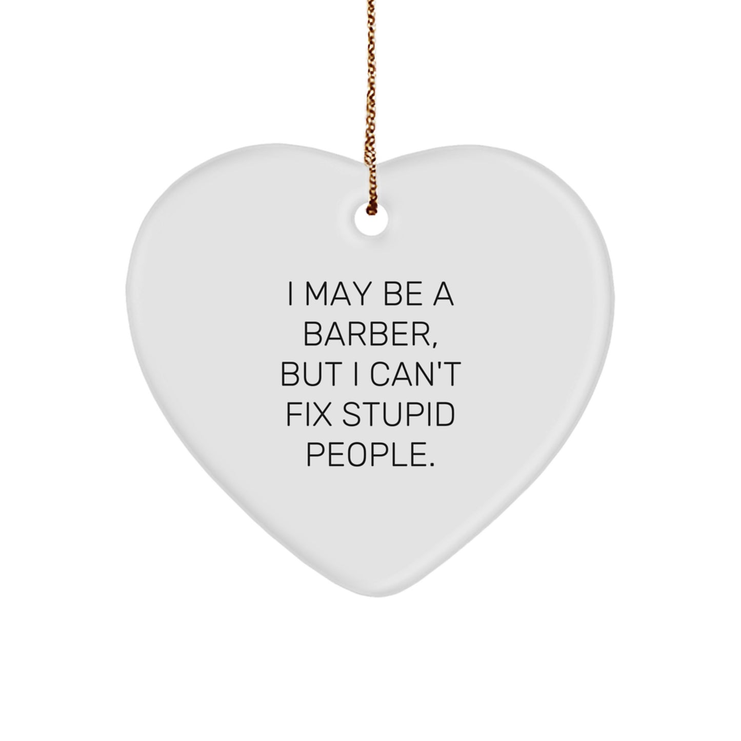 Funny Barber Heart Ornament Gifts from Men to Barber for Christmas Unique Gifts - Image 1