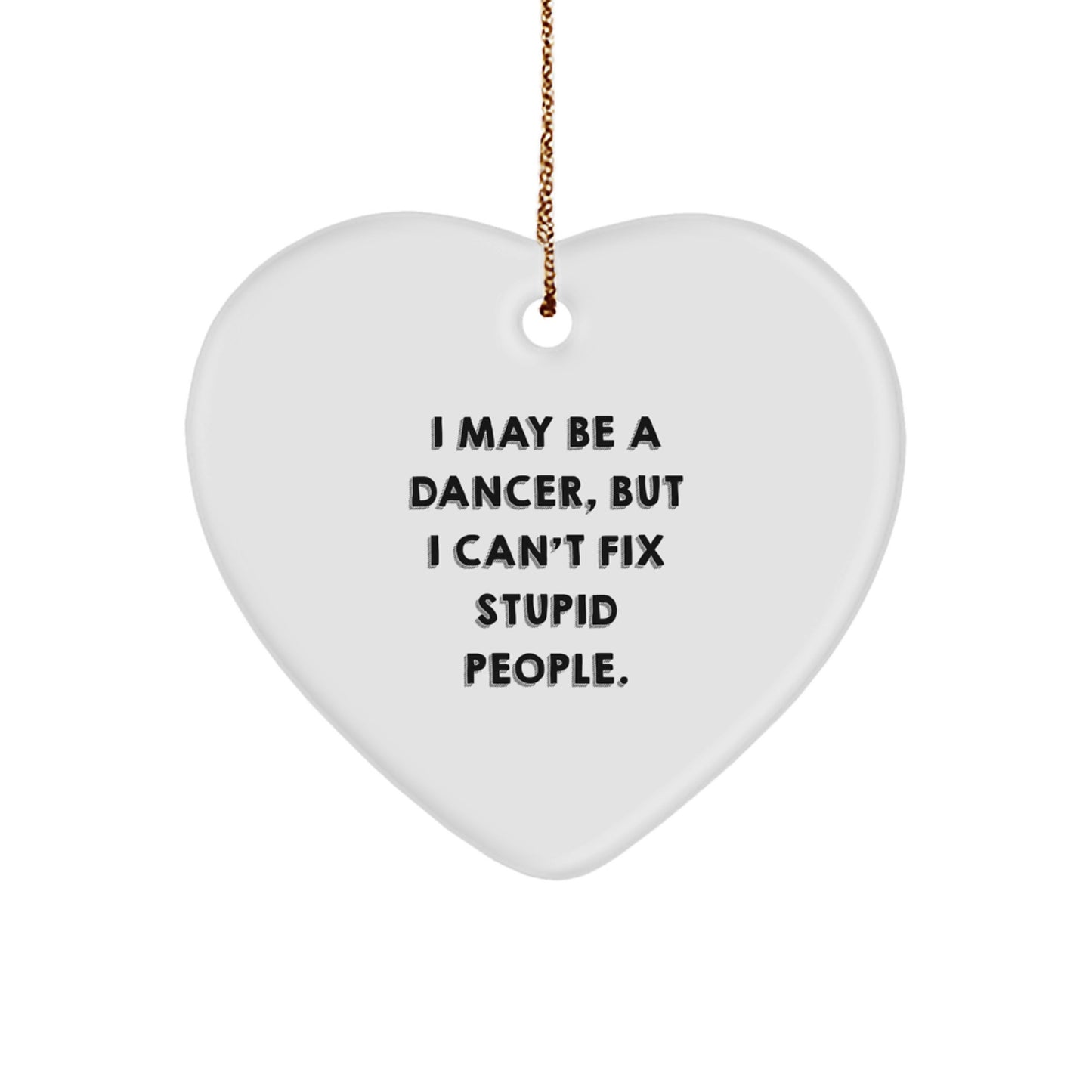 Funny Dancer Gifts for Dancer Friends Christmas Unique Heart Ornament Gifts from Men to Dancer - Image 1
