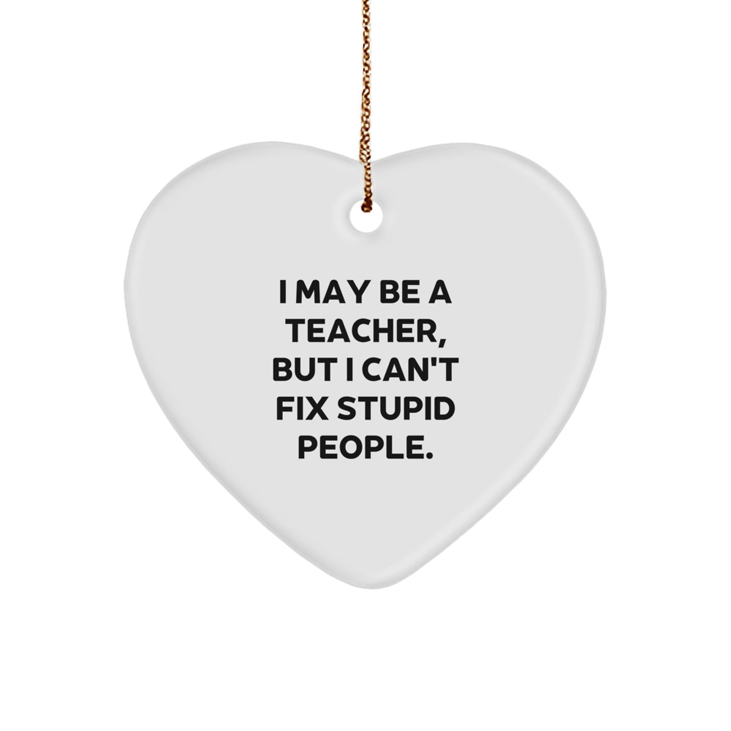 Funny Heart Ornament for Teachers, Gifts from Men to Teachers, Christmas Unique Teacher Gifts - Image 1