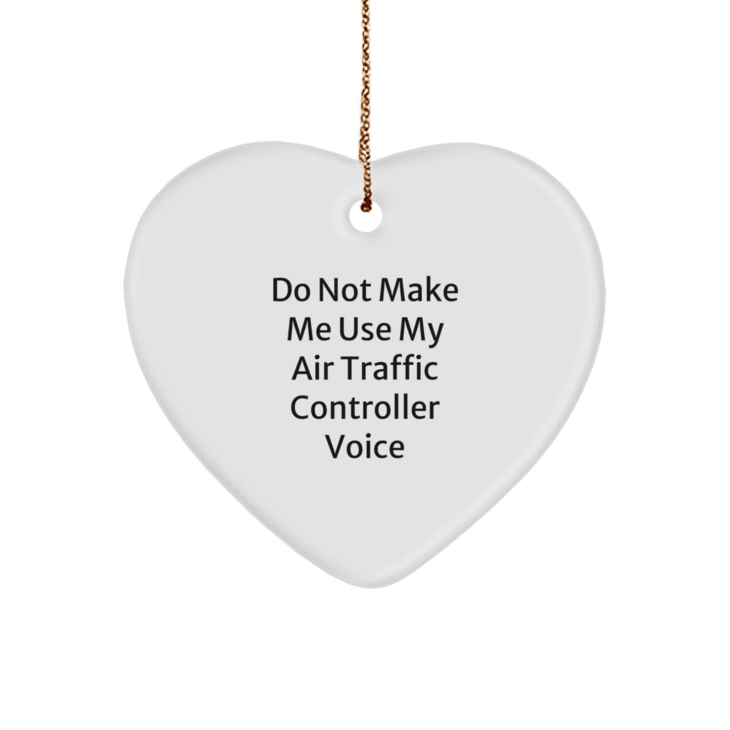 Funny Air Traffic Controller Gifts for Him, Christmas Unique Ornament for Air Traffic Controller Lover, Heart Shaped Gift from Friends to Air Traffic Controller - Image 1