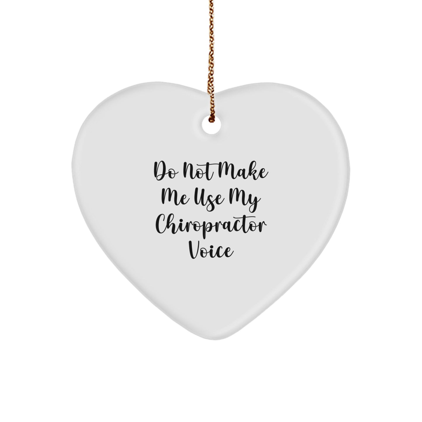 Chiropractor Heart Ornament Gifts from Friends for Christmas - Funny Quote Heart Shaped Decoration - Image 1