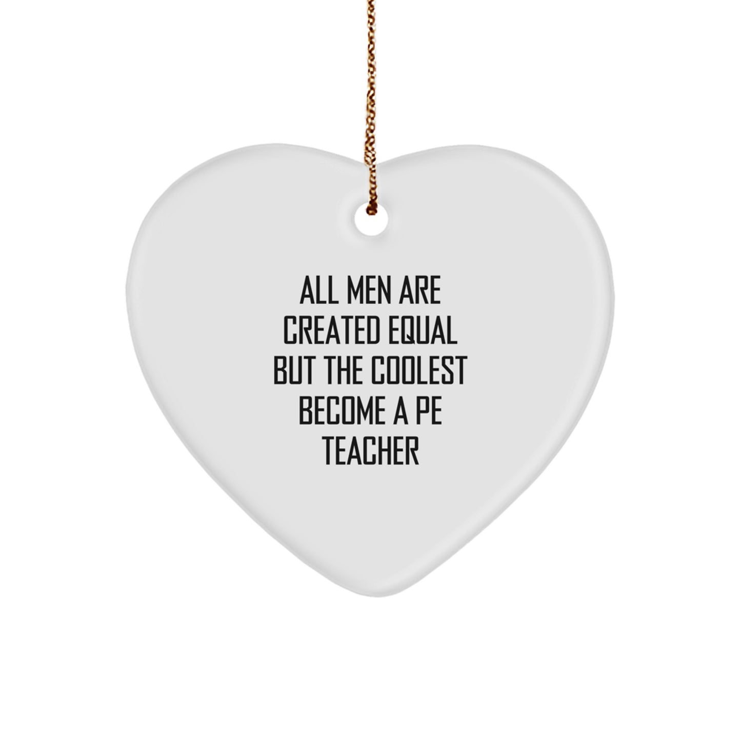 Funny PE Teacher Gifts, Heart Ornament for Men, Unique Christmas Unique Gifts from Friends, Perfect for PE Teacher Christmas Decorations - Image 1