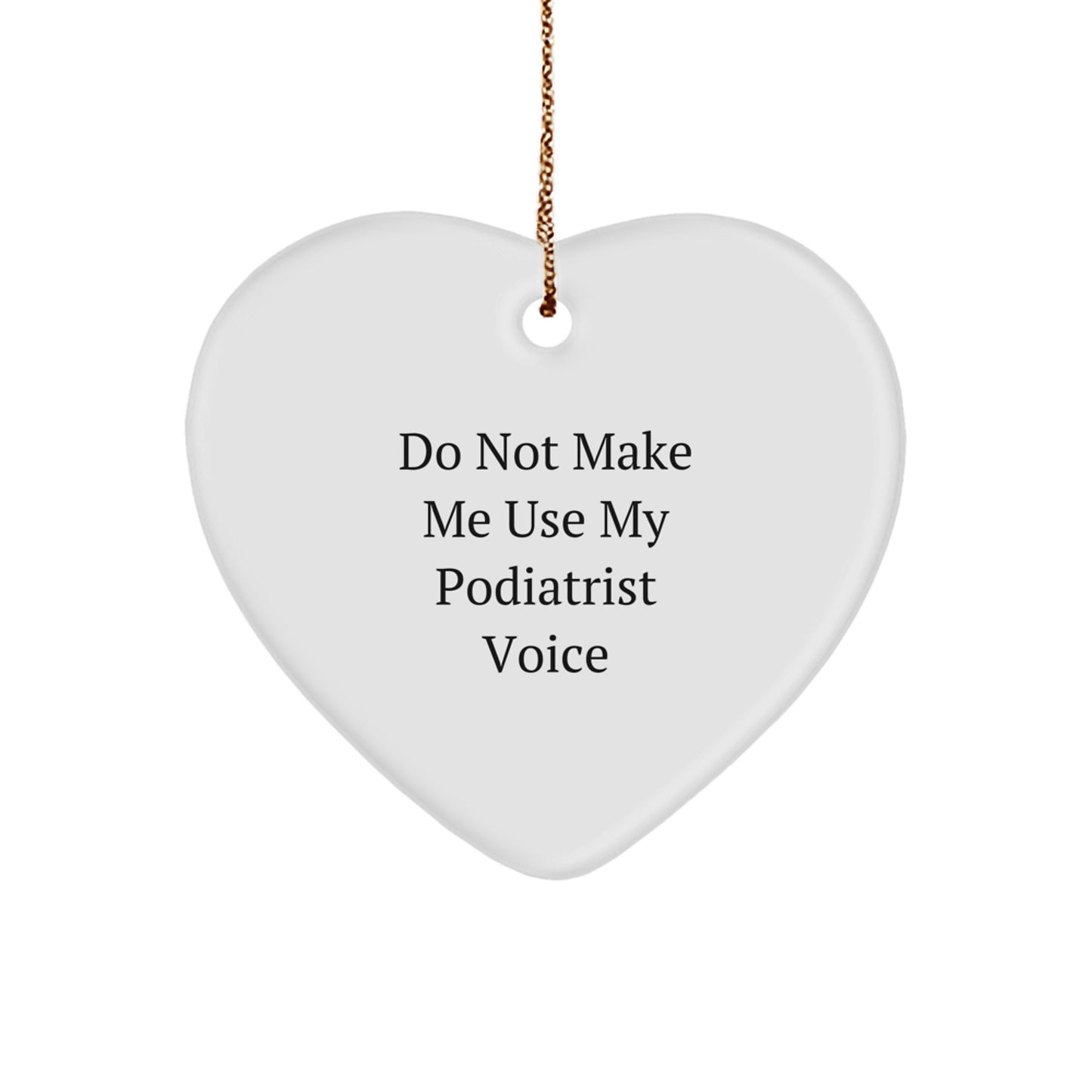 Funny Podiatrist Gifts for Him - Heart Shaped Ornament from Friends, Family, Coworkers - Christmas Unique Decorations for Men, Women - Image 1