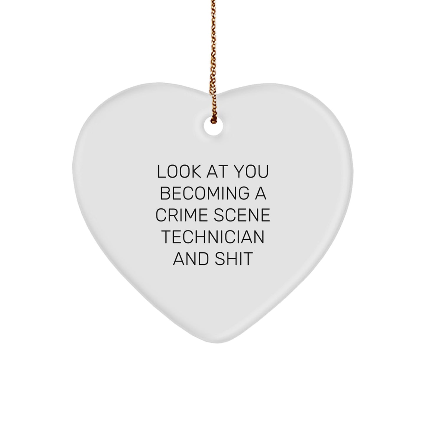 Funny Crime Scene Technician Heart Ornament Gift from Men to Men, Unique Christmas Unique Gifts for Crime Scene Technician Lovers - Image 1