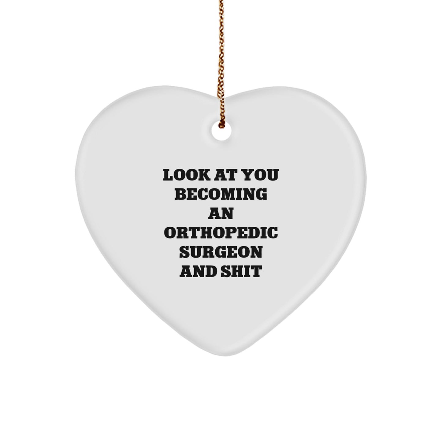 Orthopedic Surgeon Christmas Ornament for Him Look at You Becoming Gift - Image 1
