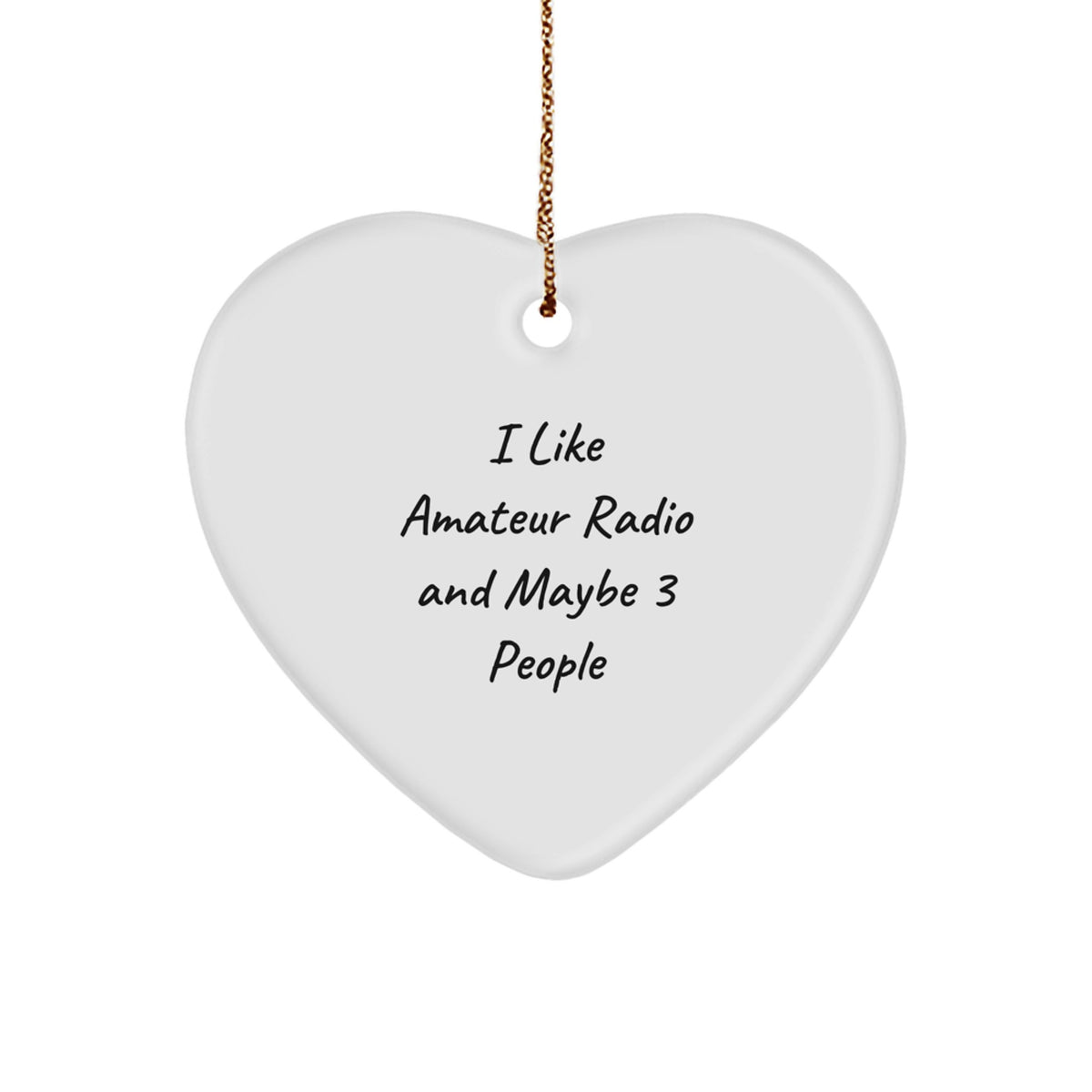Funny Amateur Radio Heart Ornament Gifts from Friends and Family for Amateur Radio Enthusiasts, Cute Christmas Unique Gifts, Heart Shaped Ornament - Image 1